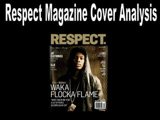 Respect Magazine Cover Analysis 