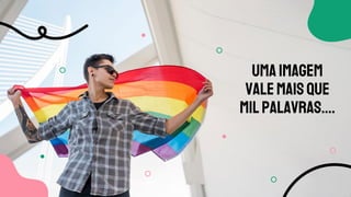 umaimagem
valemaisque
milpalavras….
 