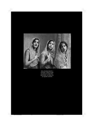 14 APRESENTAÇÃO
R E S P E I TÁV E L P Ú B L I C O . . . O C I R C O E M C E N A N E R M I N I A S I LVA e L U Í S A L B E R T O D E A B R E U
Alzira, Benedita (Beneth) e
Conceição, as filhas da união
do patriarca da família Silva,
Pedro Basílio, com Maria, em
seu segundo casamento
Circo 18 08 2009.p65 29/10/2010, 10:4414
 