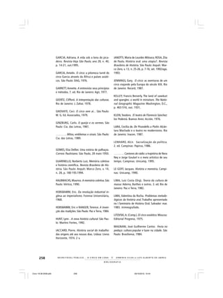 258
B I B L I O G R A F I A
R E S P E I TÁV E L P Ú B L I C O . . . O C I R C O E M C E N A N E R M I N I A S I LVA e L U Í S A L B E R T O D E A B R E U
GARCIA, Adriana. A vida sob a lona do pica-
deiro. Revista Veja São Paulo, ano 28, n. 40,
p. 14-21, out.1995.
GARCIA, Antolin. O circo: a pitoresca turnê do
circo Garcia através da África e países asiáti-
cos. São Paulo: DAG, 1976.
GARRETT,Annette. A entrevista: seus princípios
e métodos. 7. ed. Rio de Janeiro: Agir, 1977.
GEERTZ, Clifford. A interpretação das culturas.
Rio de Janeiro: J. Zahar, 1978.
GIKOVATE, Ceci. O circo vem aí... São Paulo:
M. G. Ed. Associados, 1979.
GINZBURG, Carlo. O queijo e os vermes. São
Paulo: Cia. das Letras, 1987.
________. Mitos, emblemas e sinais. São Paulo:
Cia. das Letras, 1989.
GOMES, Elza Dellier. Uma estória de palhaços.
Correio Paulistano. São Paulo, 28 maio 1950.
GUARINELLO, Norberto Luiz. Memória coletiva
e história científica. Revista Brasileira de His-
tória. São Paulo: Anpuh: Marco Zero, v. 14,
n. 28, p. 180-193.1994.
HALBWACHS, Maurice. A memória coletiva. São
Paulo: Vértice, 1990.
HOBSBAWM, Eric. Da revolução industrial in-
glesa ao imperialismo. Forense Universitária,
1968.
HOBSBAWM, Eric e RANGER, Terence. A inven-
ção das tradições. São Paulo: Paz e Terra, 1984.
HUNT, Lynn . A nova história cultural. São Pau-
lo: Martins Fontes, 1992.
JACCARD, Pierre. História social do trabalho:
das origens até aos nossos dias. Lisboa: Livros
Horizonte, 1974. 2 v.
JANOTTI, Maria de Lourdes Mônaco; ROSA, Zita
de Paula. História oral: uma utopia?. Revista
Brasileira de História. São Paulo: Anpuh: Mar-
co Zero, v. 13, n. 25-26, p. 7-16, set. 1992/ago.
1993.
JENNINGS, Gary. O circo: as aventuras de um
circo viajando pela Europa do século XIX. Rio
de Janeiro: Record, 1987.
KELLEY, Francis Berverly. The land of sawdust
and spangles: a world in miniature. The Natio-
nal Geographic Magazine. Washington, D.C.,
p. 463-516, out. 1931,
KLEIN,Teodoro. El teatro de Florencio Sánchez:
los Podestá. Buenos Aires: Acción, 1976.
LARA, Cecília de. De Pirandello a Piolin: Alcân-
tara Machado e o teatro no modernismo. Rio
de Janeiro: Inacen, 1987.
LENHARO, Alcir. Sacralização da política.
2. ed. Campinas: Papirus, 1986.
______. Cantores do rádio: a trajetória de Nora
Ney e Jorge Goulart e o meio artístico de seu
tempo. Campinas: Unicamp, 1995.
LE GOFF, Jacques. História e memória. Campi-
nas: Unicamp, 1990.
LIMA, Luiz Costa (Org). Teoria da cultura de
massa: Adorno, Barthes e outros. 3. ed. Rio de
Janeiro: Paz e Terra, 1982.
LIMA, Valentina da Rocha. Problemas metodo-
lógicos da história oral. Trabalho apresentado
no I Seminário de História Oral. Salvador: mar.
1983. mimeografado.
LITOVSKI,A. (Comp.). El circo soviético. Moscou:
Editorial Progreso, 1975.
MAGNANI, José Guilherme Cantor. Festa no
pedaço: cultura popular e lazer na cidade. São
Paulo: Brasiliense, 1984.
Circo 18 08 2009.p65 29/10/2010, 10:44258
 