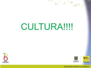 CULTURA!!!!
 