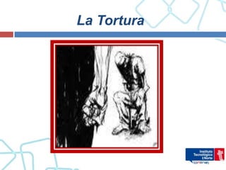 La Tortura
 