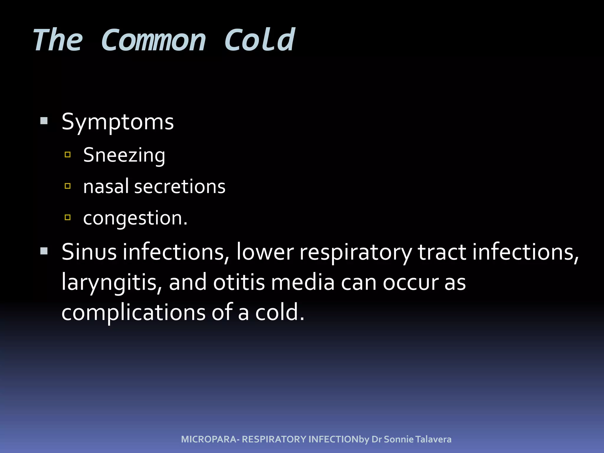 B.  DIAGNOSIS – 	1.  clinical presentation of fever and pain, especially following an URT infection such as a cold	2.  otoscopic examination to see inflammation and/or fluid (pus); also loss of mobility with air pressure