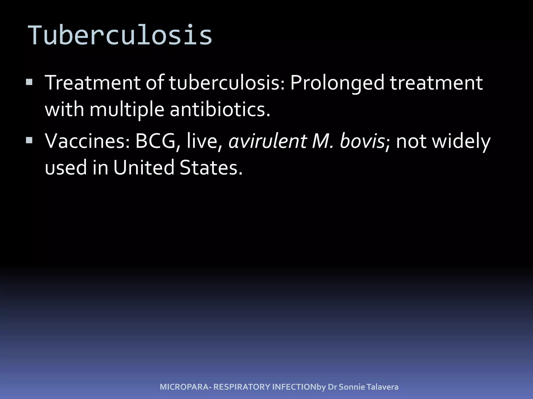Tuberculosis M. tuberculosis may be ingested by alveolar macrophages; if not killed, the bacteria reproduce in the macrophages.MICROPARA- RESPIRATORY INFECTIONby Dr Sonnie Talavera