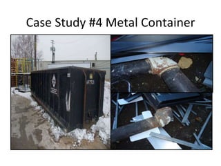 Case Study #4 Metal Container
 
