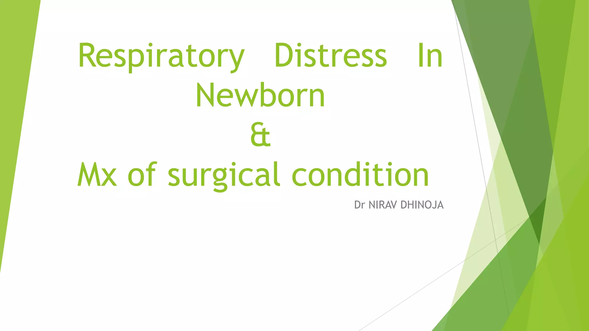 Respiratory distress in newborn | PPTX