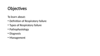 Respiratory Failure.pptx and managements | PPTX