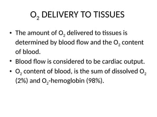 O2 Flow Y2 RESPIRATORY PHYSIOLOGY- Lung mechanics, pulmonary blood flow and O2 | PPTX