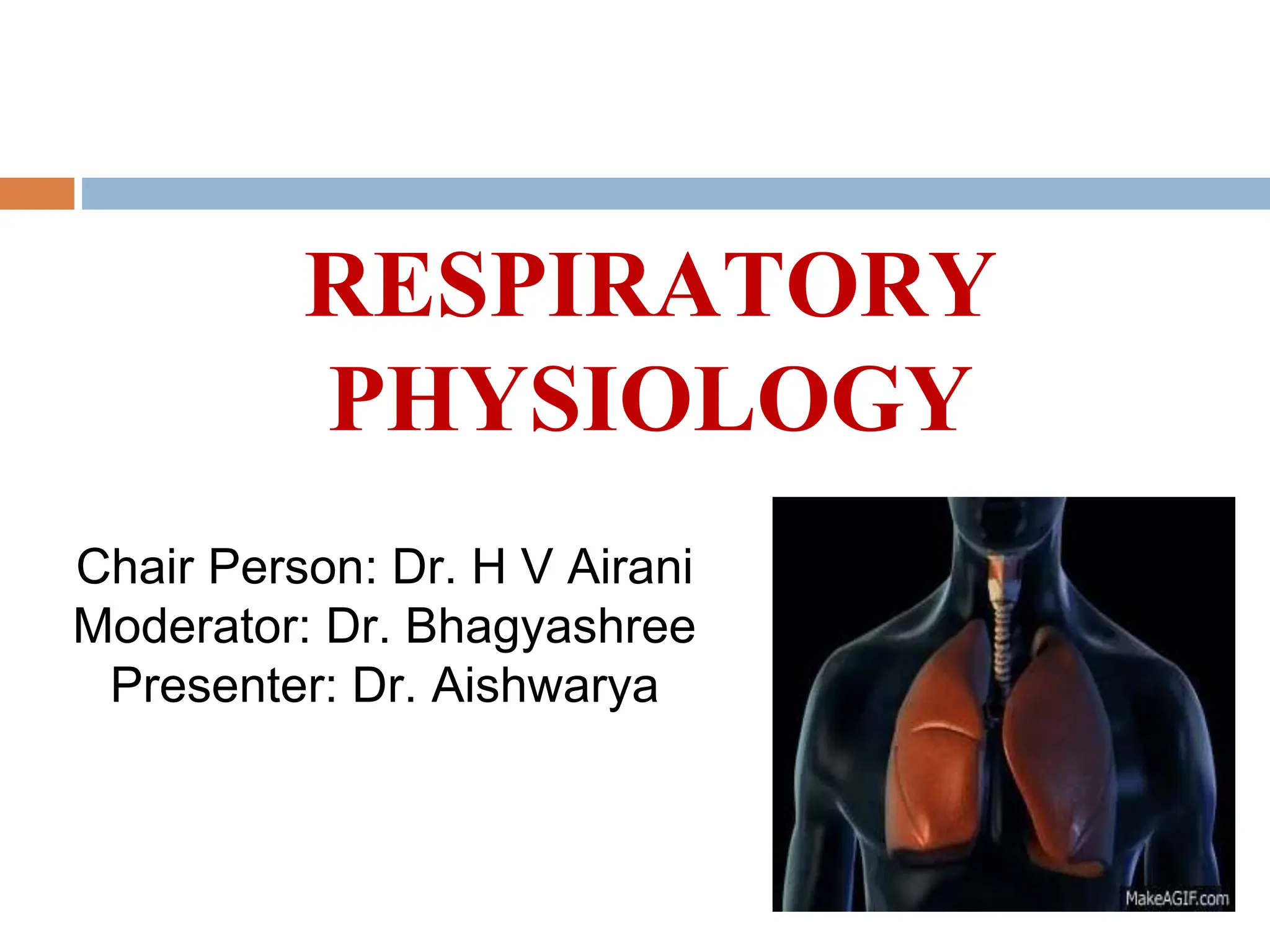 RESPIRATORY PHYSIOlogy presentation anaesthesia PPT