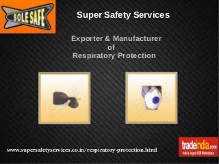 Super Safety Services
Exporter & Manufacturer
of
Respiratory Protection

www.supersafetyservices.co.in/respiratory­protection.html

 