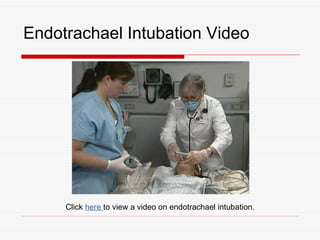 Endotrachael Intubation Video




     Click here to view a video on endotrachael intubation.
 