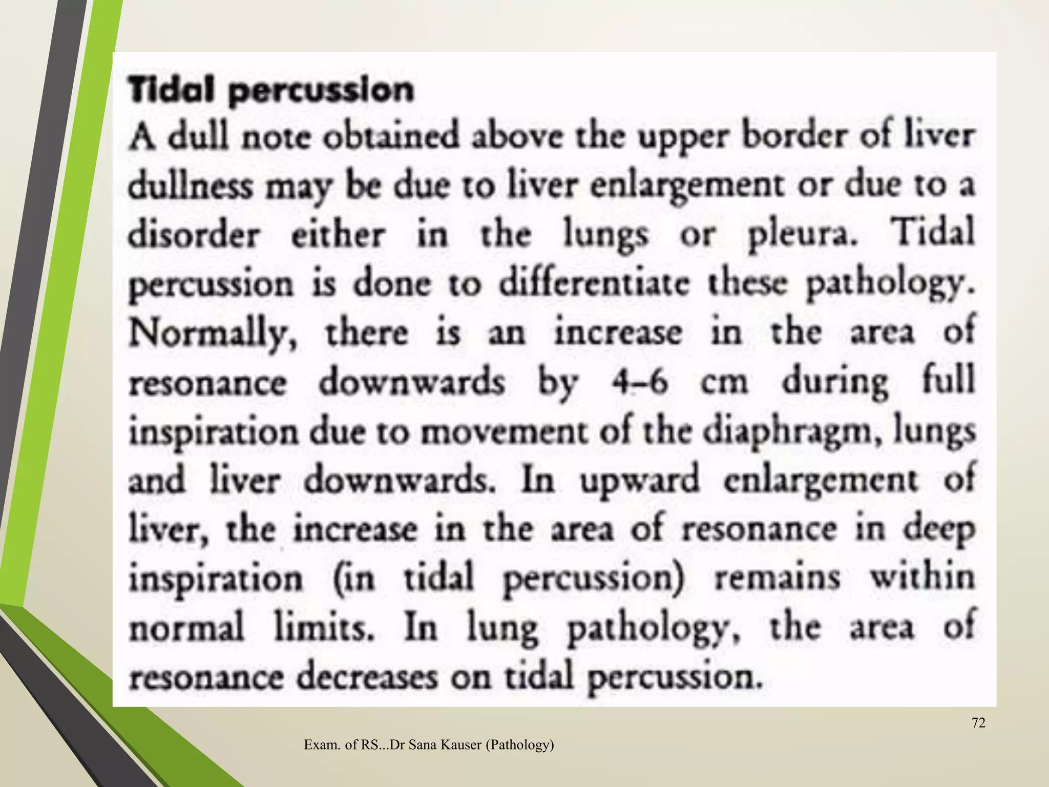 Exam. of RS...Dr Sana Kauser (Pathology)
72
 