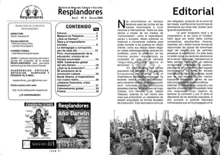 | p a g 3 || p a g 3 || p a g 2 |
Editorial
REDACCIÓN DE LA REVISTA
RESPLANDORES
DIRECTOR:
David Acevedo R.
Equipo editorial:
- Patroclo Perez Solís
- Carmen RivaAgüero
CORRECTORES:
- José María EduardoAyala
¡OJO!: Cualquier reproducción total o
parcial del contenido de la revista
RESPLANDORES está permitida
siempre que se mencione la fuente.
SUGERENCIAS, CRÍTICAS,
ARTÍCULOS, AUSPICIOS Y
PEDIDOS ALE-MAIL:
resplandores_peru@hotmail.com
Visita nuestro sitio web:
http://culturadelpueblo.iespana.es
¡¡TE ESPERAMOS!!
CONTENIDO
Pág.
Editorial 3
Masacre en Palestina 5
¿Qué es Hamas? 7
Gaza y el imperialismo
sionista 9
La demagogia y corrupción,
pan de cada día 12
Peru: municipalización de la
educación: crónica de un
fracaso anunciado 14
2009: Celebración global
del año Darwin 16
¿Qué es la evolución? 21
50 aniversario de la
revolución cubana 24
Barak Obama, el Imperialismo
con nuevo rostro 28
¿Debacle financiera, crisis
sistémica? 31
Calentamiento global 35
Poesía 35
REVISTA DE ANÁLISIS, CIENCIA Y CULTURA
AÑO 2 Nº 4 EDICIÓN 2009
os encontramos en tiempos
decisivos para las luchas de las
Nmasas explotadas a nivel
nacional e internacional. Todos los días
vemos a través de los medios de
“comunicación”, como el imperialismo
yanqui y europeo, deben extremar su
violencia e incursiones militares para
poder someter a los pueblos en medio
oriente, como sus lideres deben llegar
en visitas relámpagos a los sectores en
conflictos, como la población de los
mismos países imperialistas es
cooptada en pos de la llamada
“seguridad nacional contra el
terrorismo”.
En Latinoamérica las luchas
populares han obligado a las grandes
burguesías en alianza con el
imperialismo principalmente yanqui, ha
levantar lideres seudo “izquierdistas”
para mantener las formas de producción
semi coloniales y las estructuras
estatales intactas, tal es el caso de Hugo
Chávez, Evo Morales, Lula, Tabaré
Vásquez, quienes no han hecho otra
cosa que profundizar un capitalismo de
estado enquistado en formas feudales
de producción. Esto demuestra como se
ven obligados, producto de la lucha de
las masas, a perfeccionar sus formas de
dominación por otras más “sutiles” pero
igual de explotadoras.
La gran burguesía local y el
imperialismo, al ver como el “modelo”
hace agua por todos lados (luchas
campesinas, estudiantiles, mineros,
cesantes, etc.) deben buscar formas de
reacomodar las piezas del entramado
legal del estado que les permitan
perpetuar la explotación. En esta tarea
no están solos, los sectores electoreros
de la seudo “izquierda”, liderados por el
falso partido “comunista”, en esencia
revisionista (marxista de palabra,
electoreros en los hechos) han logrado
transformarse en tubo de escape
irremplazable para la protesta social
que se les escapa de las manos,
buscando encausarla dentro de sus
estructuras legalistas y burocráticas.
Ademas, el Estado en su conjunto y los
agentes privados han orquestado toda
una maquinaria cuyo objetivo es
sembrar la confusión y por lo tanto el
desinteres de los sectores populares. A
ello sumese la podrida ideologia
individualista que se ha propagado en el
 