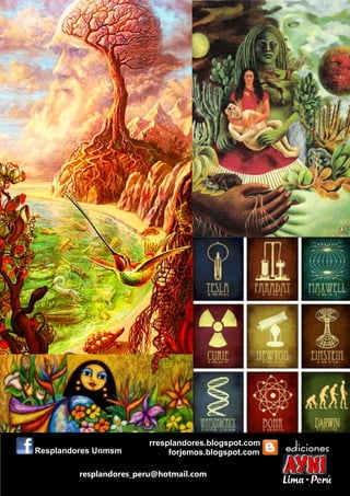 resplandores_peru@hotmail.com
Resplandores Unmsm forjemos.blogspot.com
rresplandores.blogspot.com
 