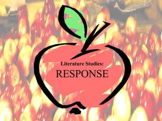 Literature Studies: RESPONSE 