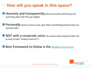 After you’ve become part of the community (ideally)