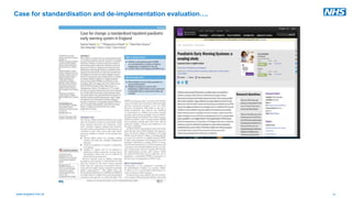 30
www.england.nhs.uk
Case for standardisation and de-implementation evaluation….
 