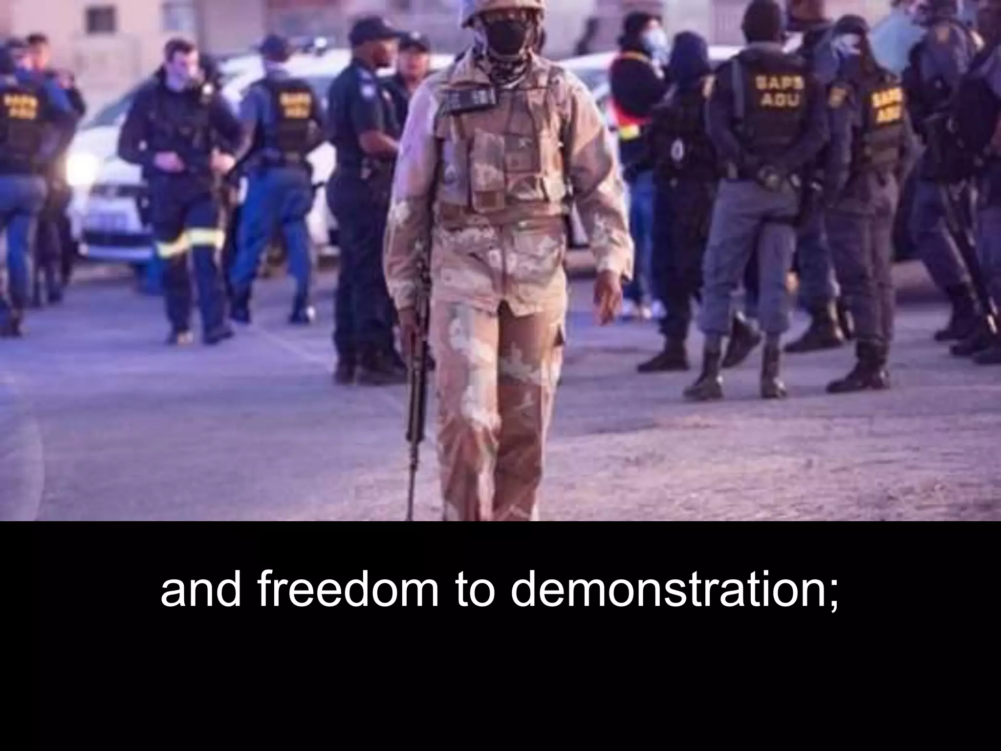 and freedom to demonstration;
 