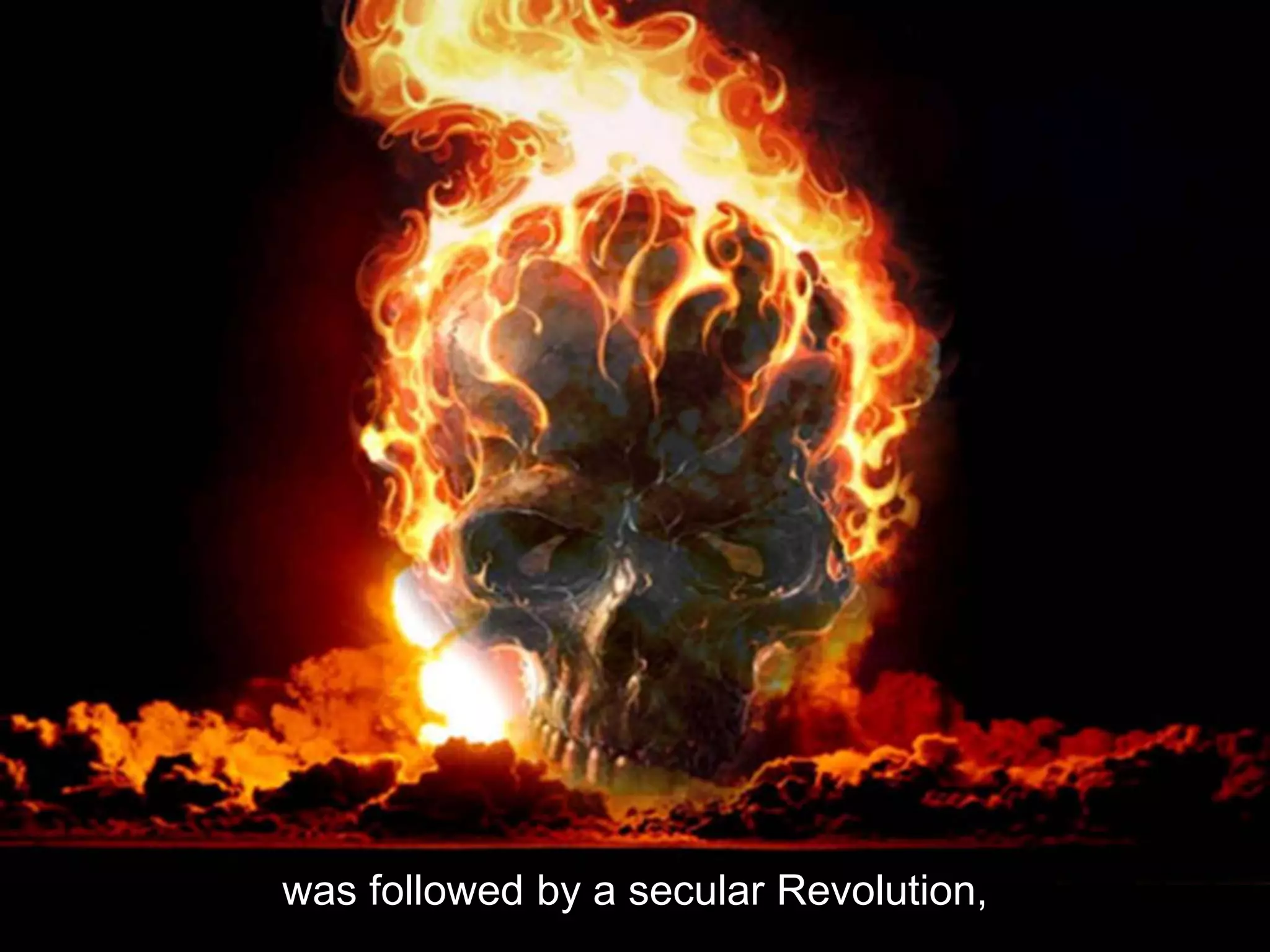 was followed by a secular Revolution,
 