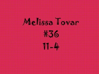 Melissa Tovar #36 11-4 