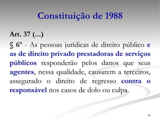 Constituição de 1988 ,[object Object],[object Object]