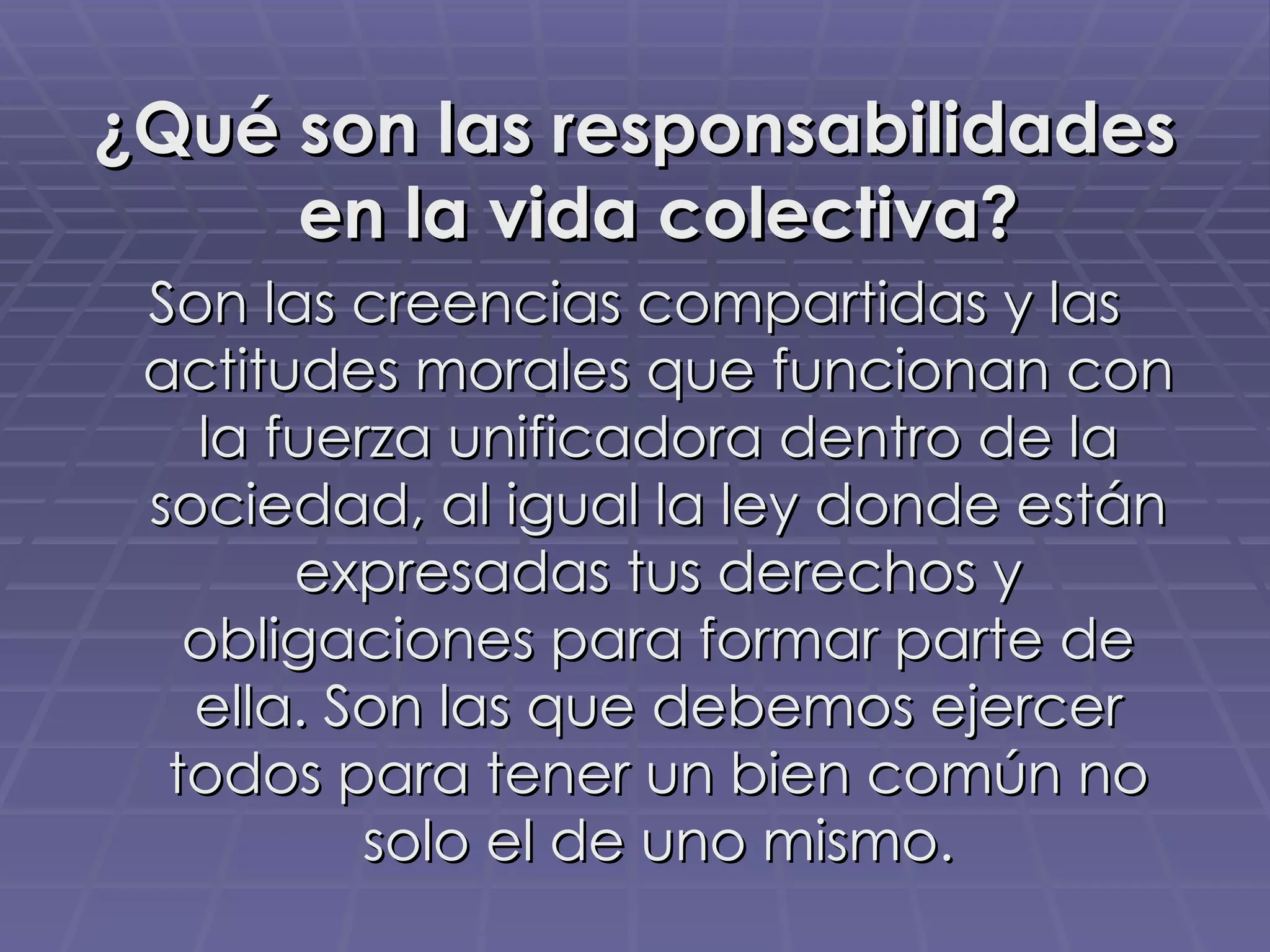 10 Responsabilidades De La Vida Colectiva