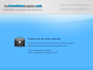 www.tusconsultoreslegales.com [email_address] Thank you for your interest [email_address] To purchase documents: www.yourlegalconsultants.com To hire the services of an expert, please contact: 