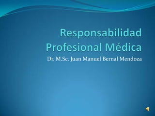 Dr. M.Sc. Juan Manuel Bernal Mendoza

 