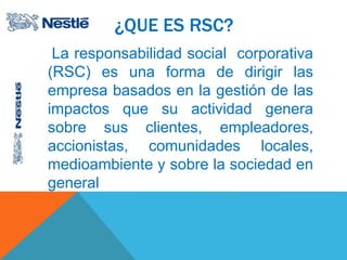 Que Es Rsc Responsabilidad Social Corporativa del Nestlé | PPTX