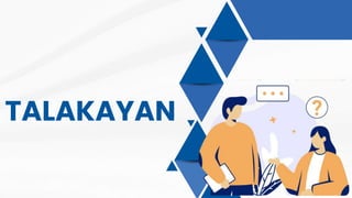 TALAKAYAN
 