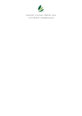 Sencrop SAS - 2 rue Fourier - 59000 Lille - France
+33 9 72 60 64 40 - contact@sencrop.com
 