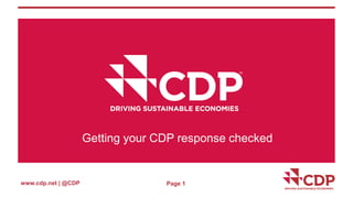 www.cdp.net | @CDP Page 1
Getting your CDP response checked
 