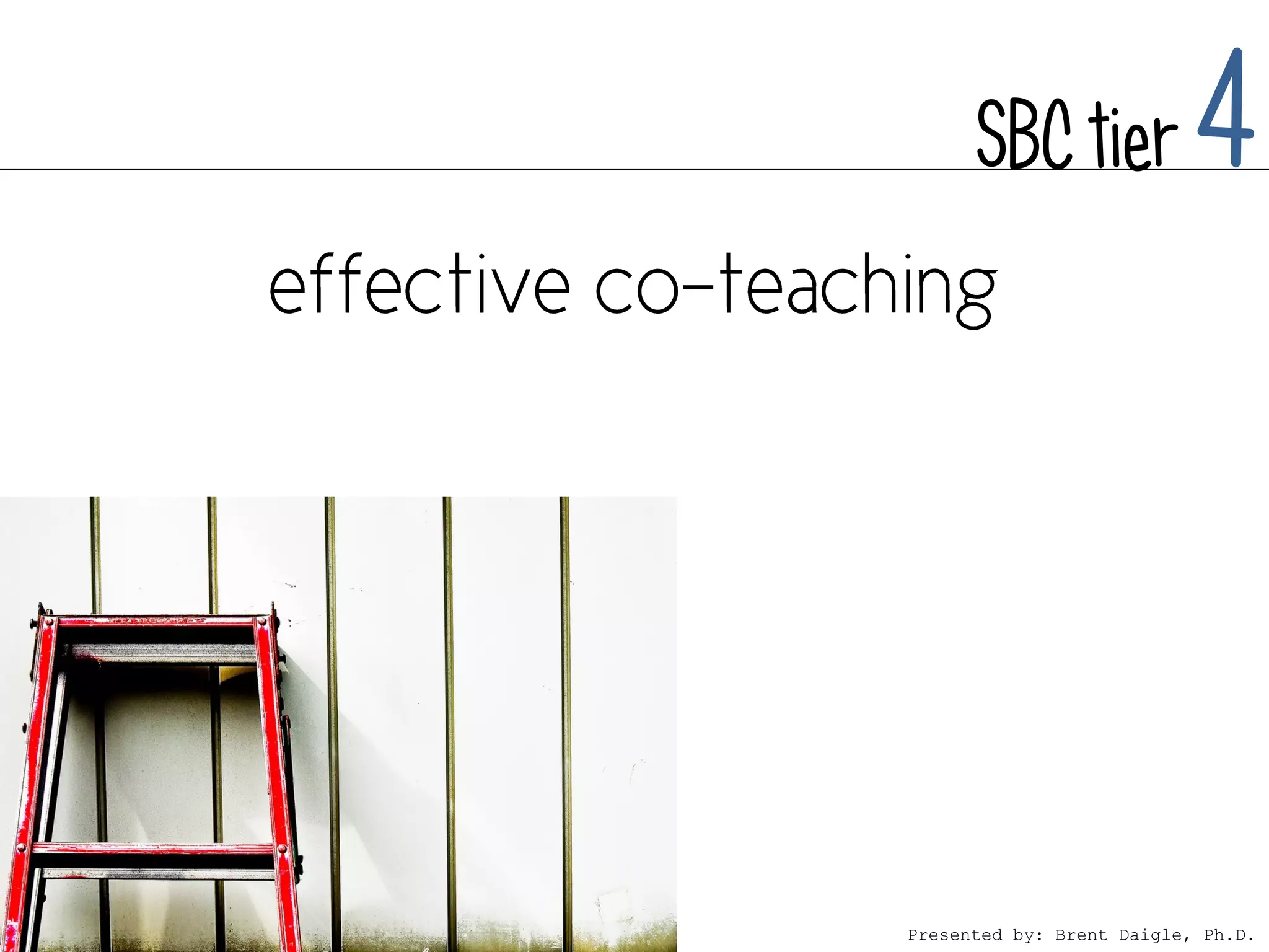 SBC tier             4



Presented by: Brent Daigle, Ph.D.
 