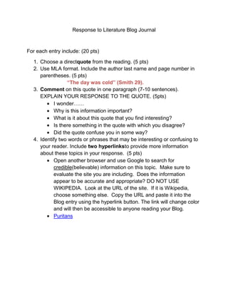 Response to Literature Blog Journal<br />For each entry include: (20 pts)<br />,[object Object]