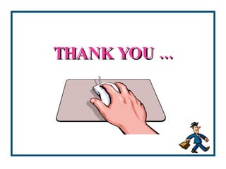 THANK YOU ... 