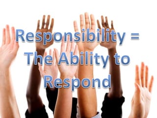 True Responsibility