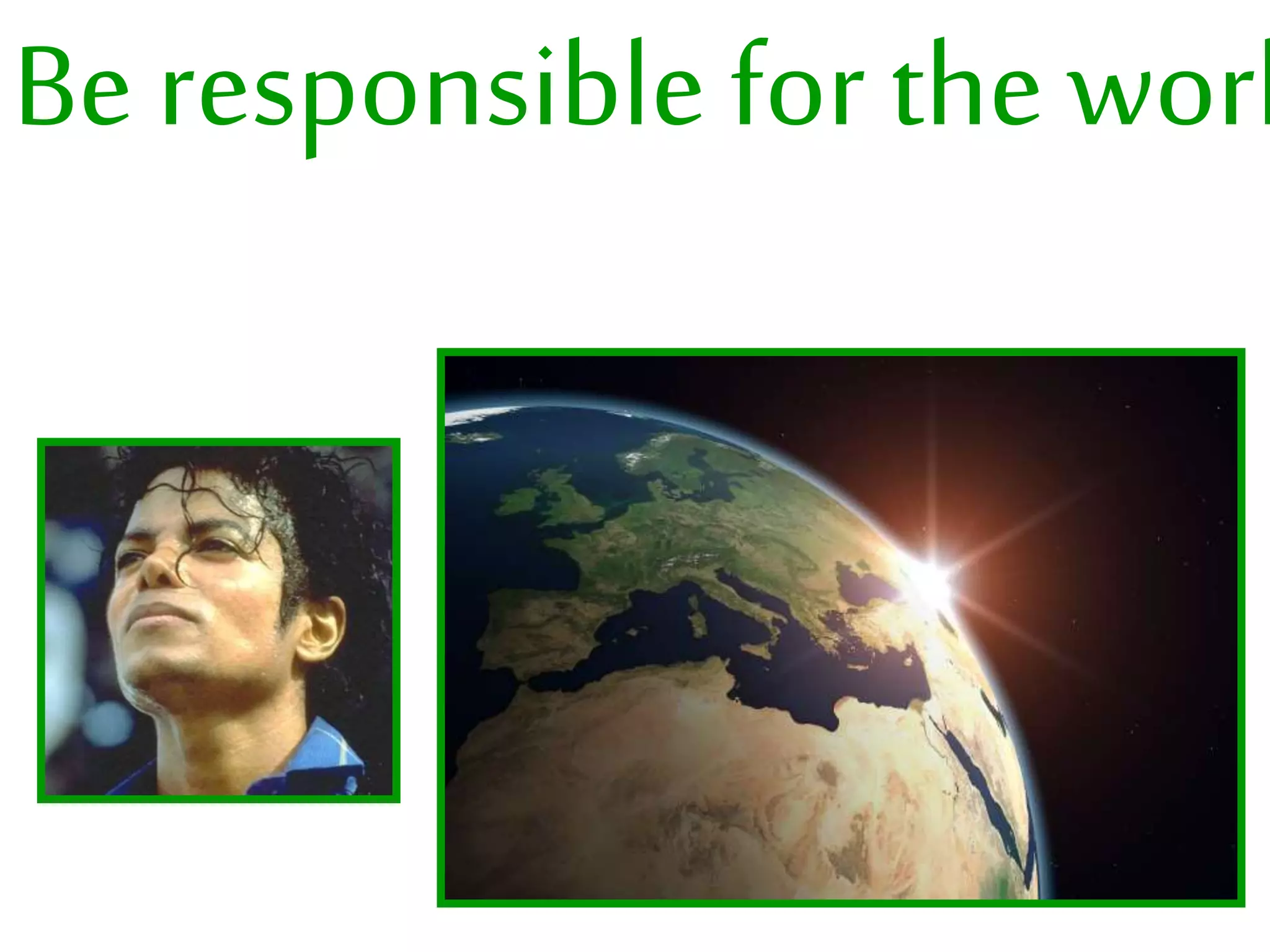 Be responsible for the worl
 