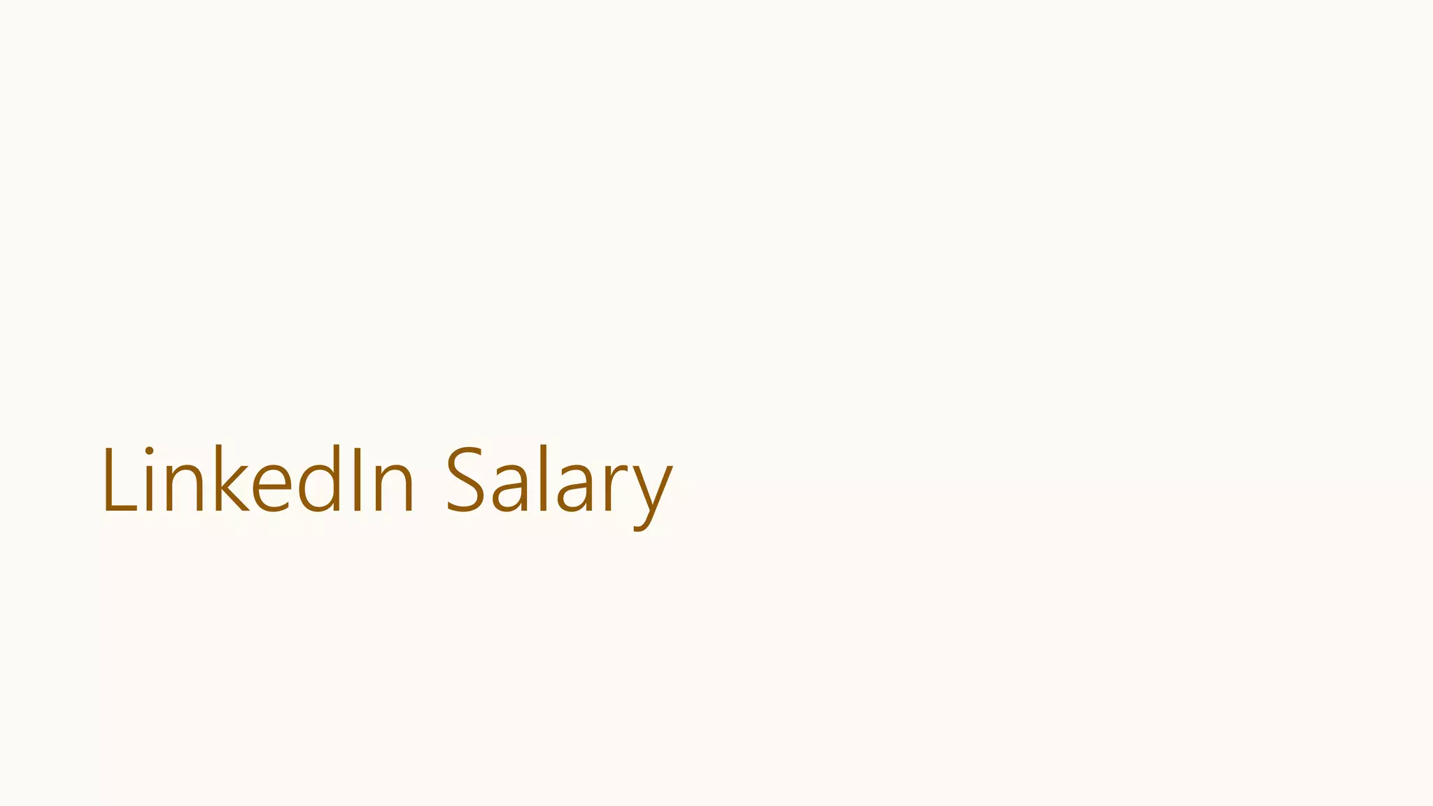 LinkedIn Salary
 