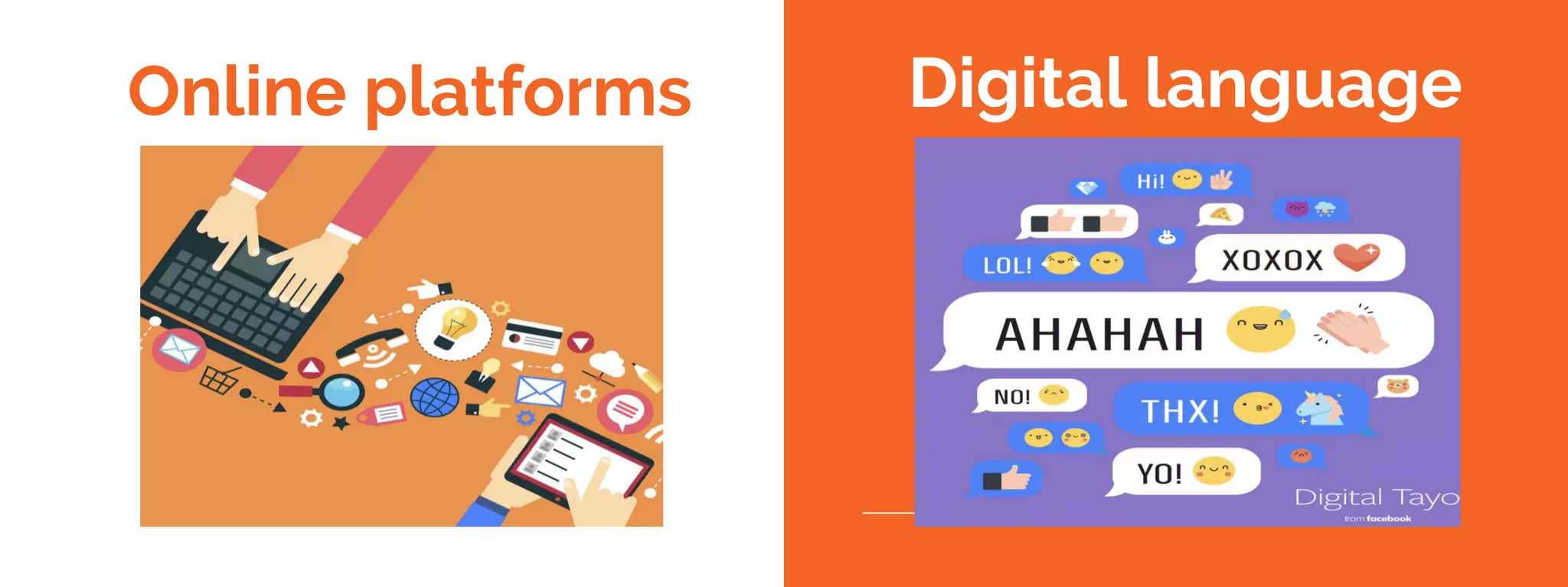 Online platforms Digital language
 