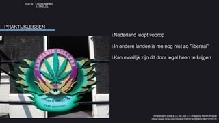 ISACA
Nederland loopt voorop
In andere landen is me nog niet zo ”liberaal”
Kan moeilijk zijn dit door legal heen te krijgen
PRAKTIJKLESSEN
Amsterdam 2008 a CC NC SA 2.0 image by Martin Wippel
https://www.flickr.com/photos/25535162@N02/2657770215/
 