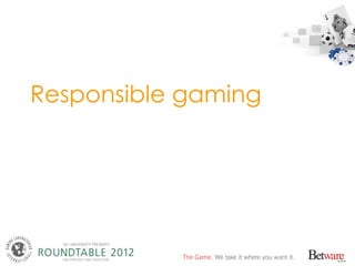 Responsible gaming in the Online Internet World