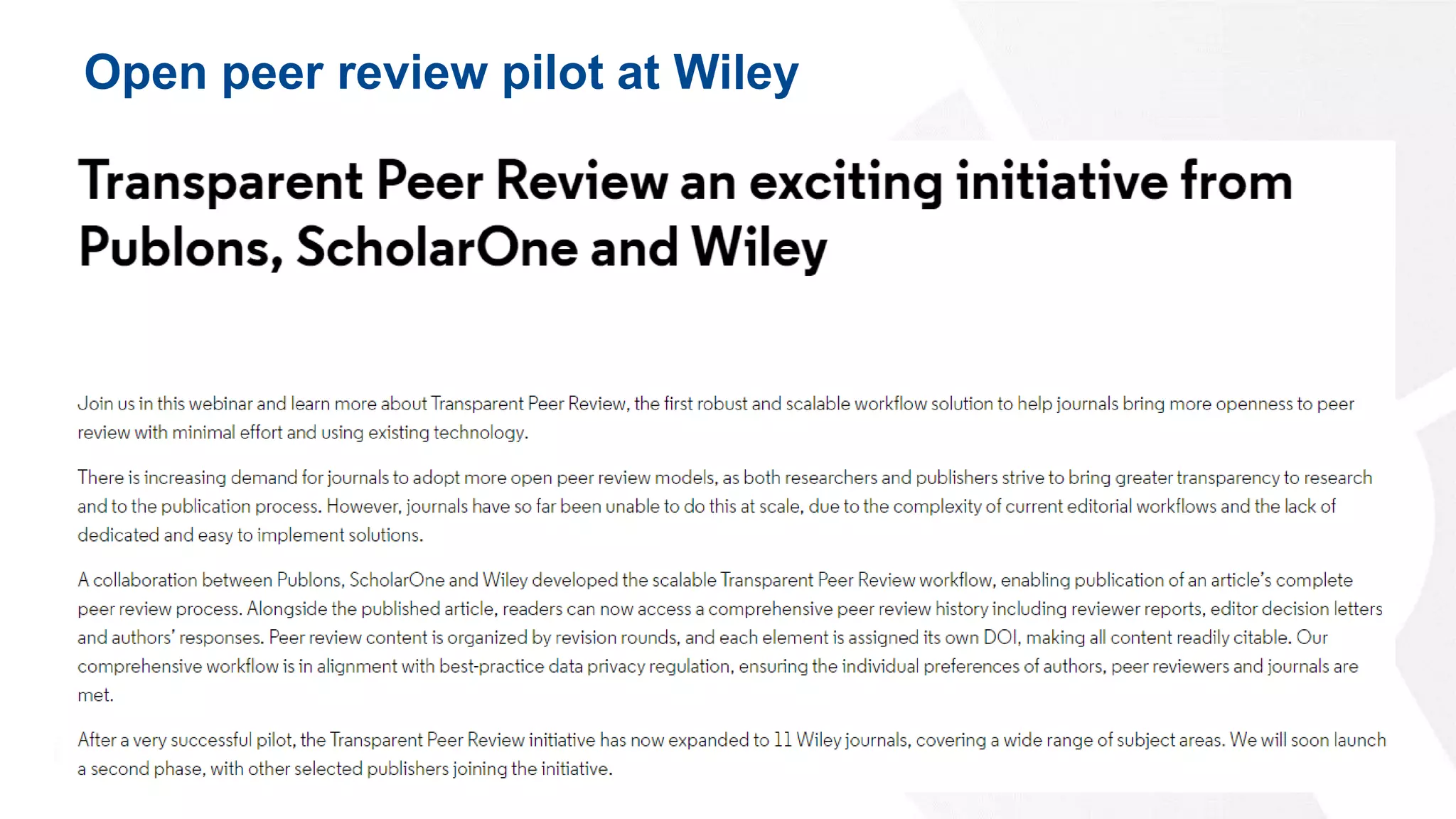 Open peer review pilot at Wiley
13
 