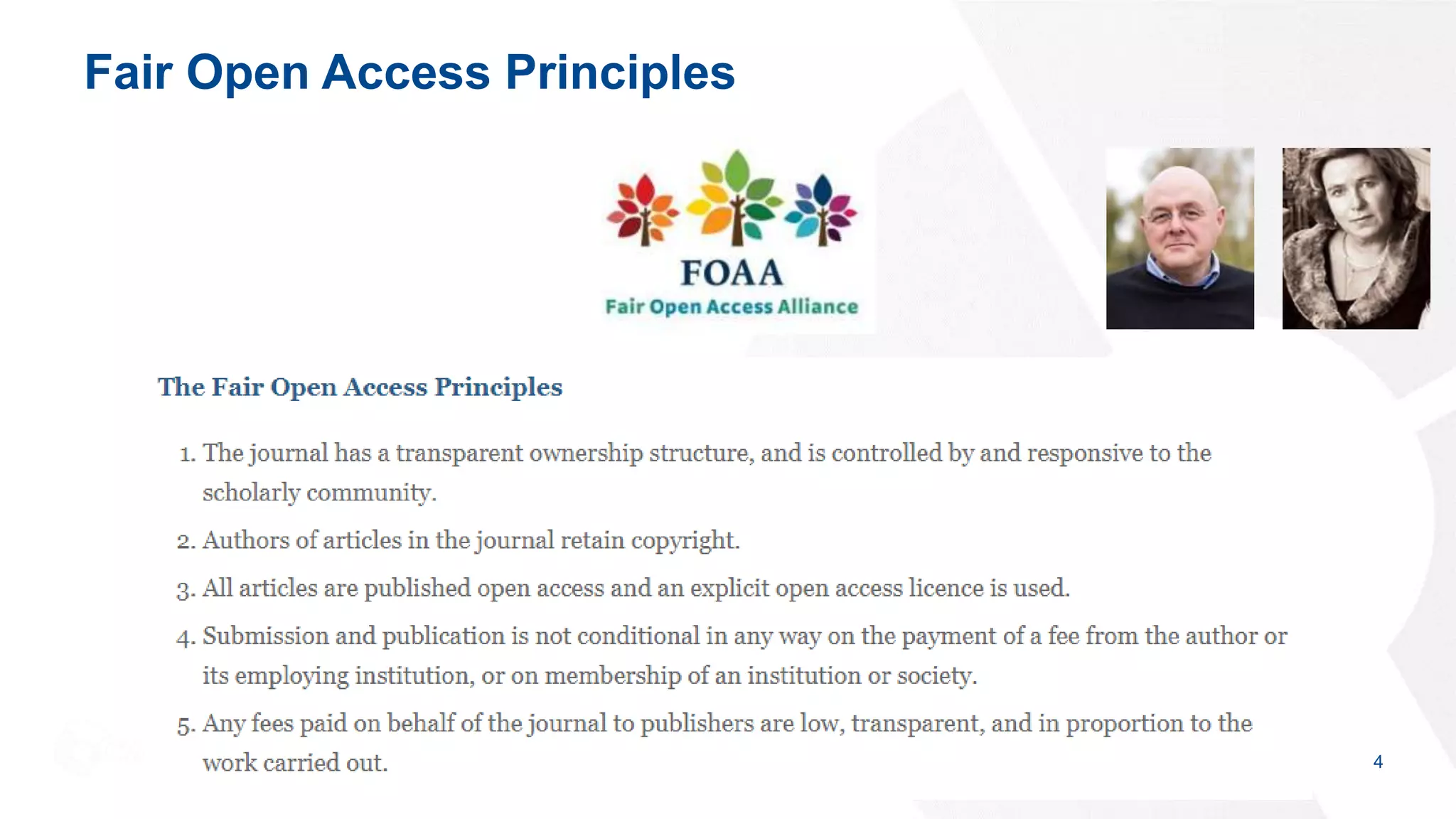 Fair Open Access Principles
4
 