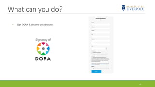 What can you do?
37
• Sign DORA & become an advocate
 