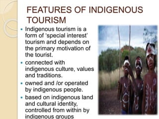 Responsible tourism and indigenous tourism by Kalyan S Patil | PPTX