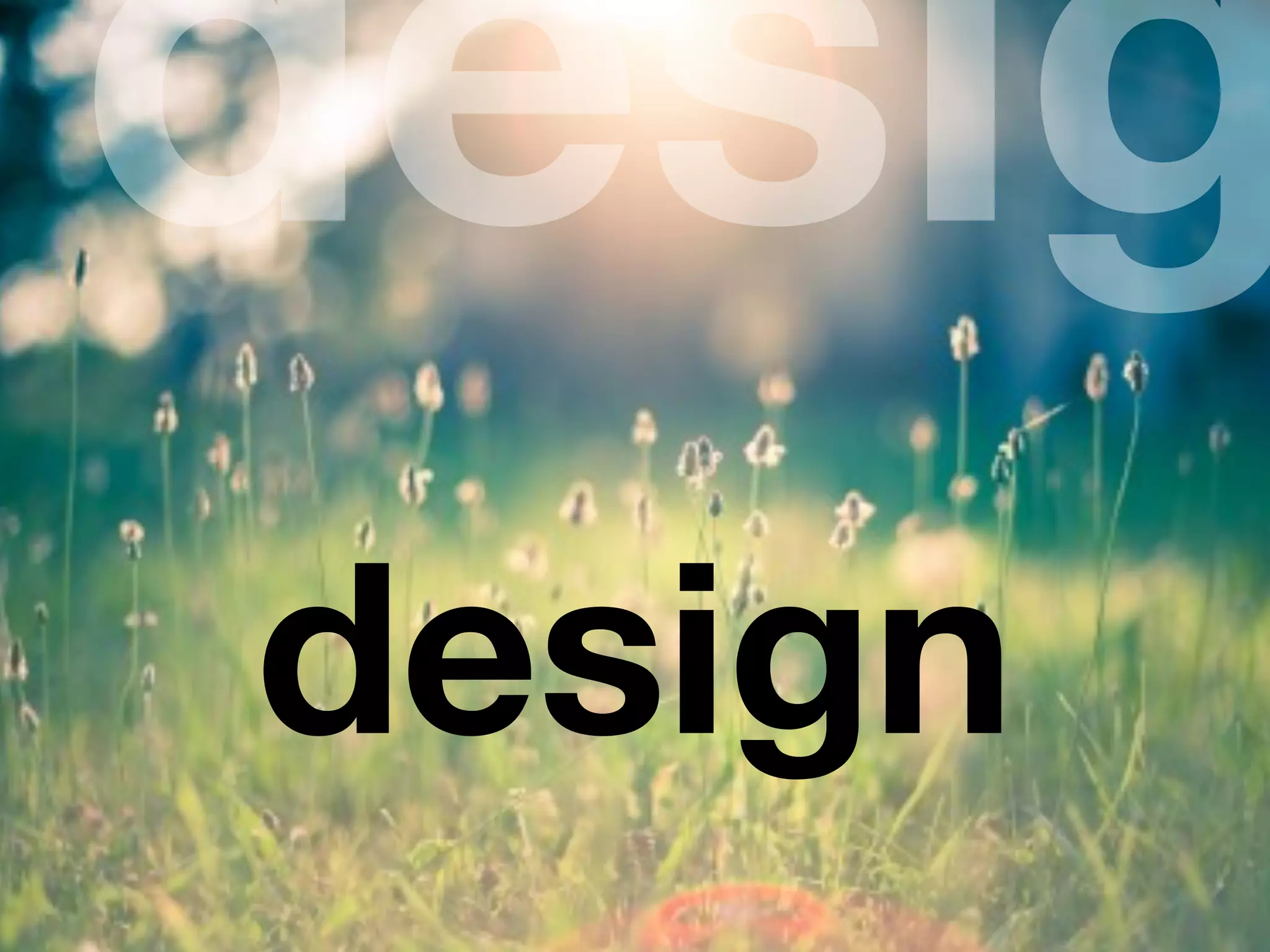 desig
design
 