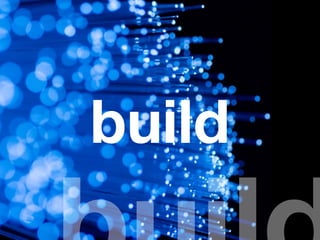 build
 