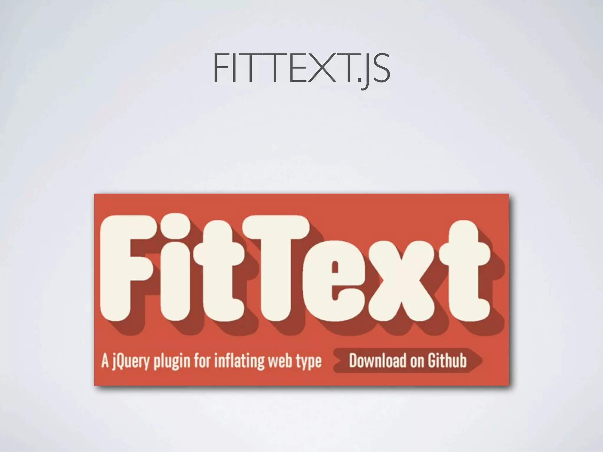 FITTEXT.JS
 