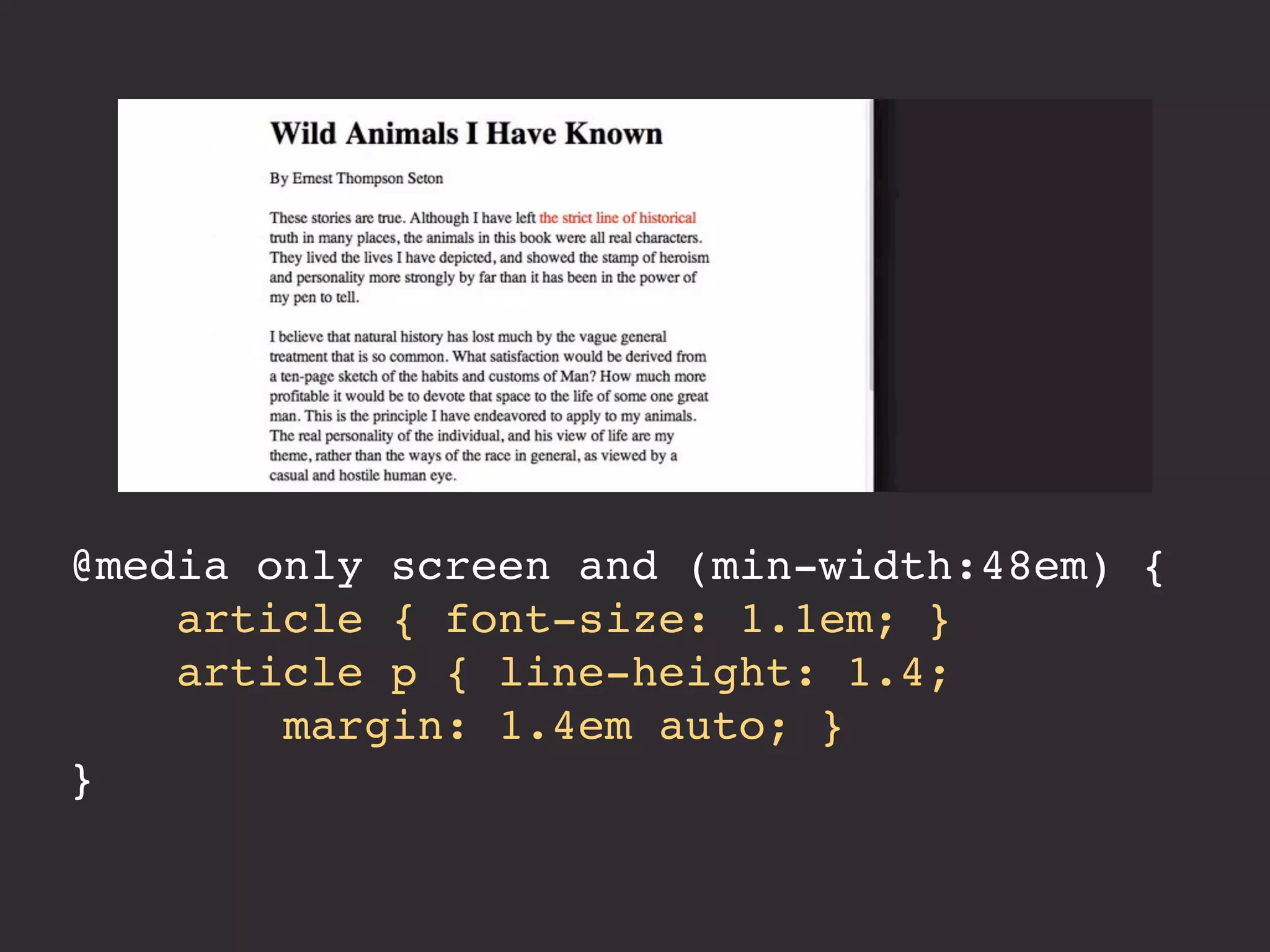 @media only screen and (min-width:48em) { 
article { font-size: 1.1em; } 
article p { line-height: 1.4; 
margin: 1.4em auto; } 
} 
 