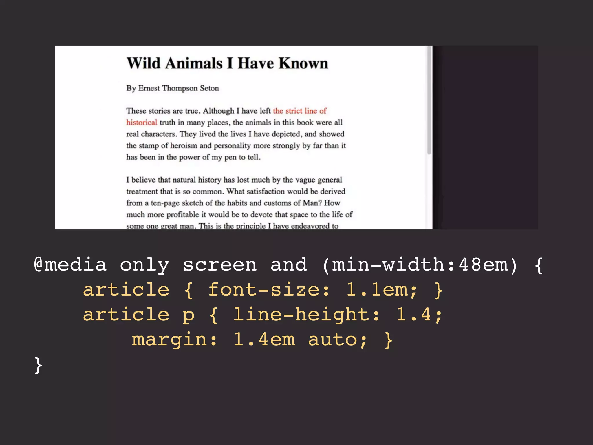 @media only screen and (min-width:48em) { 
article { font-size: 1.1em; } 
article p { line-height: 1.4; 
margin: 1.4em auto; } 
} 
 